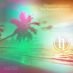 2020 - Lucas Lichacy   - Feel the SUN vol.50 (www.lucaslichacy.com)