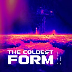 Julien Riess & CNTRBND - The Coldest Form (Original Mix)