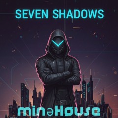 Seven Shadows
