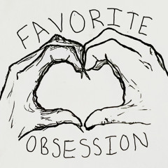 Favorite Obsession