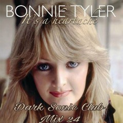 Bonnie Tyler - It´s a Heartache ( Dark Sonic Private Mix 24 )