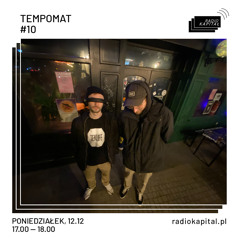 TEMPOMAT#10 @Radio Kapitał 12.12.2022