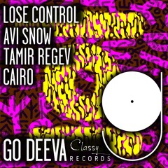 Avi Snow, IRO, Tamir Regev - Lose Control (Extended)