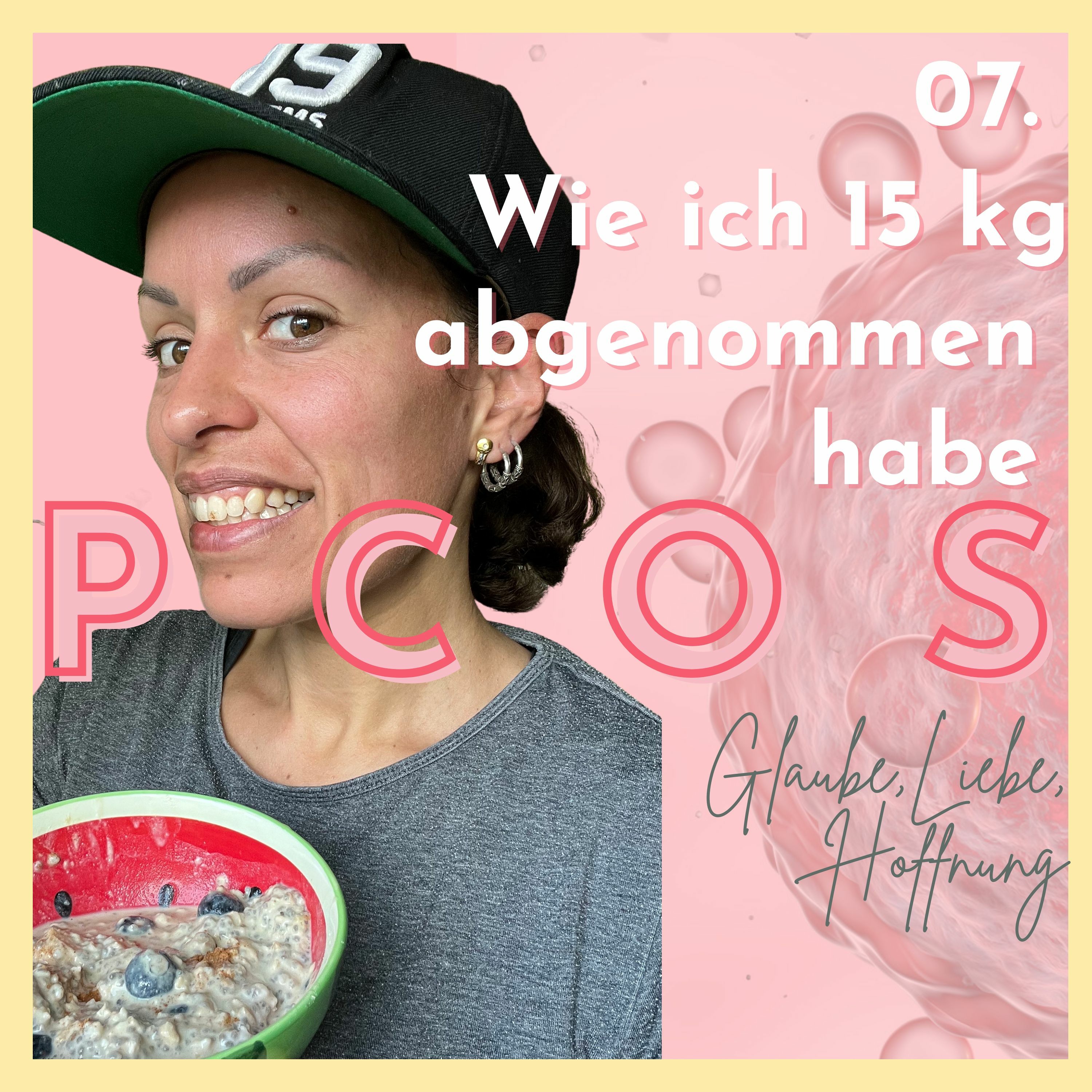 07. Wie Ich 15kg abgenommen habe - abnehmen für den Kinderwunsch bei PCOS episode artwork