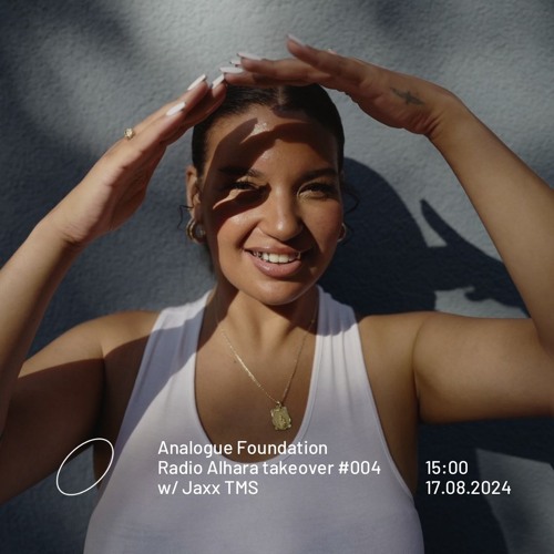 Analogue Foundation takeover #004 w/ Jaxx TMS