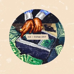 ICE - OSKAR  [FREE DOWNLOAD]