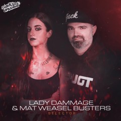 Lady Dammage & Mat Weasel Busters - Selector (radio Edit)