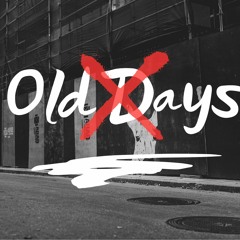 Old Days [Prod. Waytoolost]