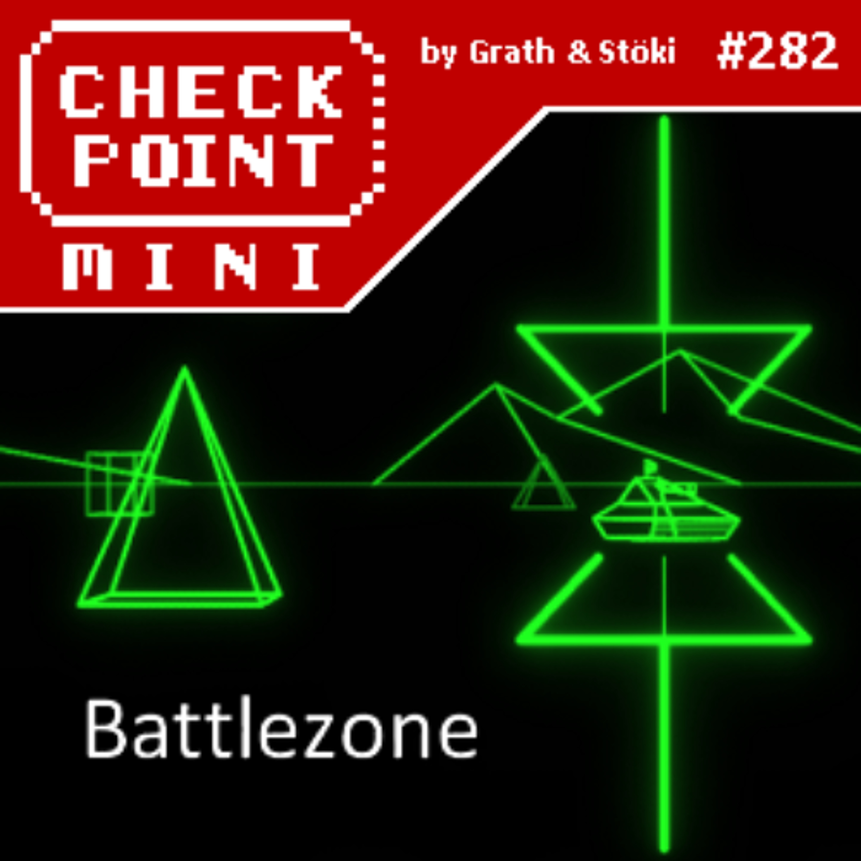 Checkpoint Mini #282 - Battlezone