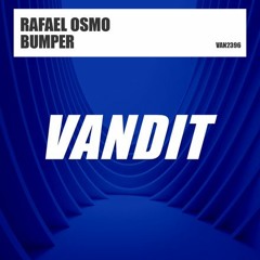Rafael Osmo - Bumper (Teaser) [VANDIT]