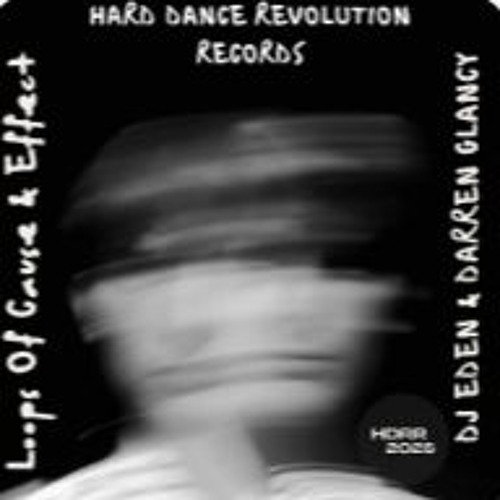 DJ Eden _  Darren Glancy - Loops Of Cause _ Effect - Darren Glancy_DJ Eden