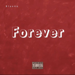 Blue4x - Forever (Official Audio)