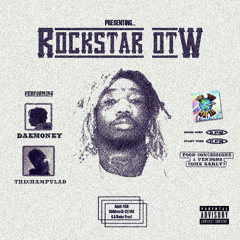 DaeMoney - ROCKSTAR OTW (prod. thechampvlad)