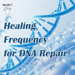 Healing Frequency for DNA Repair -Spooky2 Rife Frequencies