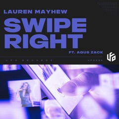 Lauren Mayhew - Swipe Right (ft. Agus Zack)