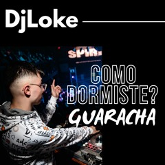 COMO DORMISTE? - RELS B (GUARACHA REMIX) ✘ DJ LOKE