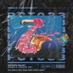 PCNRT033_ARTDATE, KALISH - PARTY ROCK EP // inc.Zukk & Tiago Viera, Marc Robblz Remix