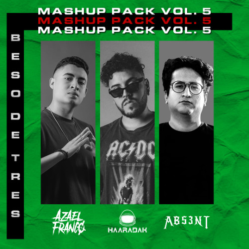 Beso De 3 - Free Mashup Pack Vol.5 (+40 Mashups)