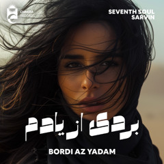 Seventh Soul, Sarvin - Bordi Az Yadam | بردی از یادم