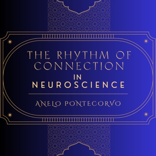 The Rhythm of Connection in Neuroscience. (Relationship Factors In A Real Life Short Story)