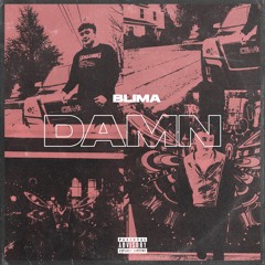 Damn - blima(prod.pluto)