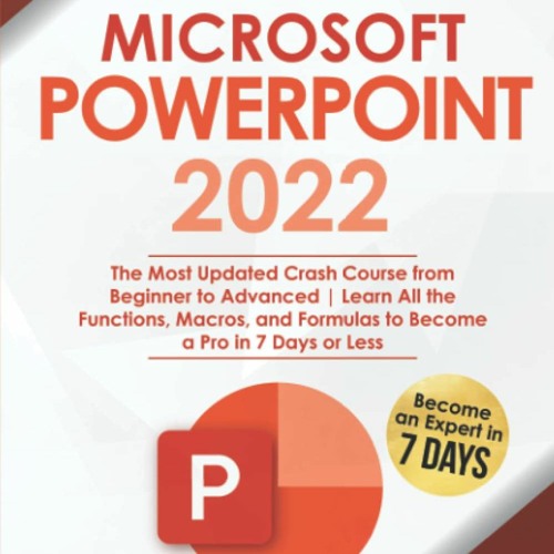 Stream Ebook Microsoft Powerpoint 2022 The Most Updated Crash Course Stream Ebook Microsoft Powerpoint 2022 The Most Updated Crash Course