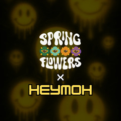 SPRING FLOWERS x HEYMOH - HEYMOH - LIVE @ COMMON ROOM [FRI 11-07-25]