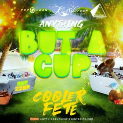 ANYTHING BUT A CUP - MIXTAPE