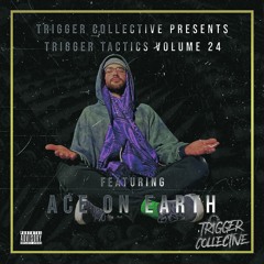 Trigger Tactics Volume 24 ft. ACE ON EARTH [DEEP DUBSTEP/HOUSE]