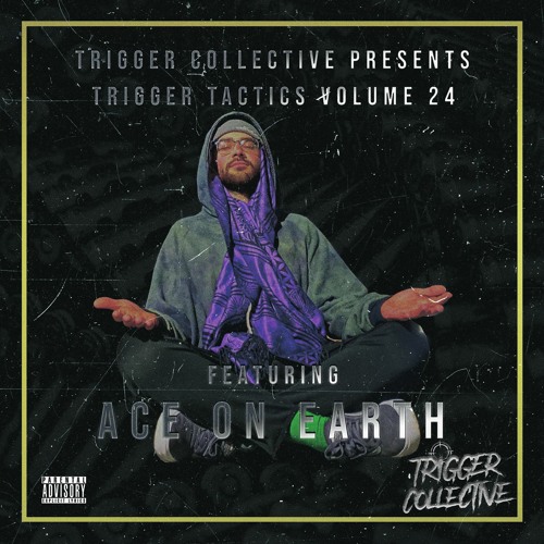Trigger Tactics Volume 24 ft. ACE ON EARTH [DEEP DUBSTEP/HOUSE]