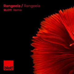 Rangeela (BLOT! Monochromatic Remix) Rangeela OST