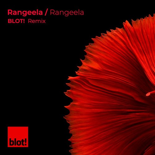 Rangeela (BLOT! Monochromatic Remix) Rangeela OST