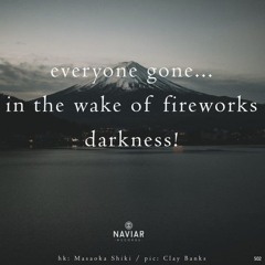 In the Wake of Fireworks [NaviarHaiku502]