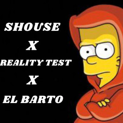 Shouse X RealityTest X ElBarto - Just One night -