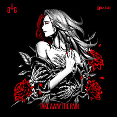 One True God & Brassie - Take Away The Pain