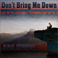 Don't Bring Me Down By Nigel & Andrea Anderson A&A Music