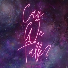 Can We Talk?