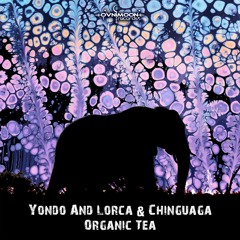 Yondo And Lorca & Chinguaga - Organic Tea (ovniep451 - Ovnimoon Records)