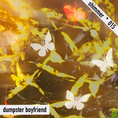 *15 - dumpster boyfriend