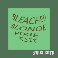 Bleached Blonde Pixie Cut (feat. allove)