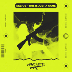 Deep7s - This is Just a Game (Original Mix) [AK CARTEL]