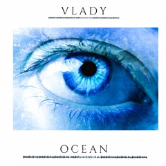 Ocean by Vlady (Billie Eilish remix)