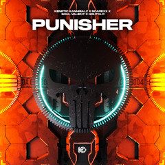 SCAREXX X SOUL VALIENT X NGHTKLR X Kenetic Kannibalz- Punisher