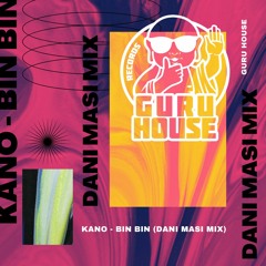 Kano Dj - Bin Bin (Dani Masi Mix)