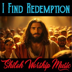 I Find Redemption