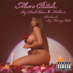 more bitch feat kidlovo (mannymild)