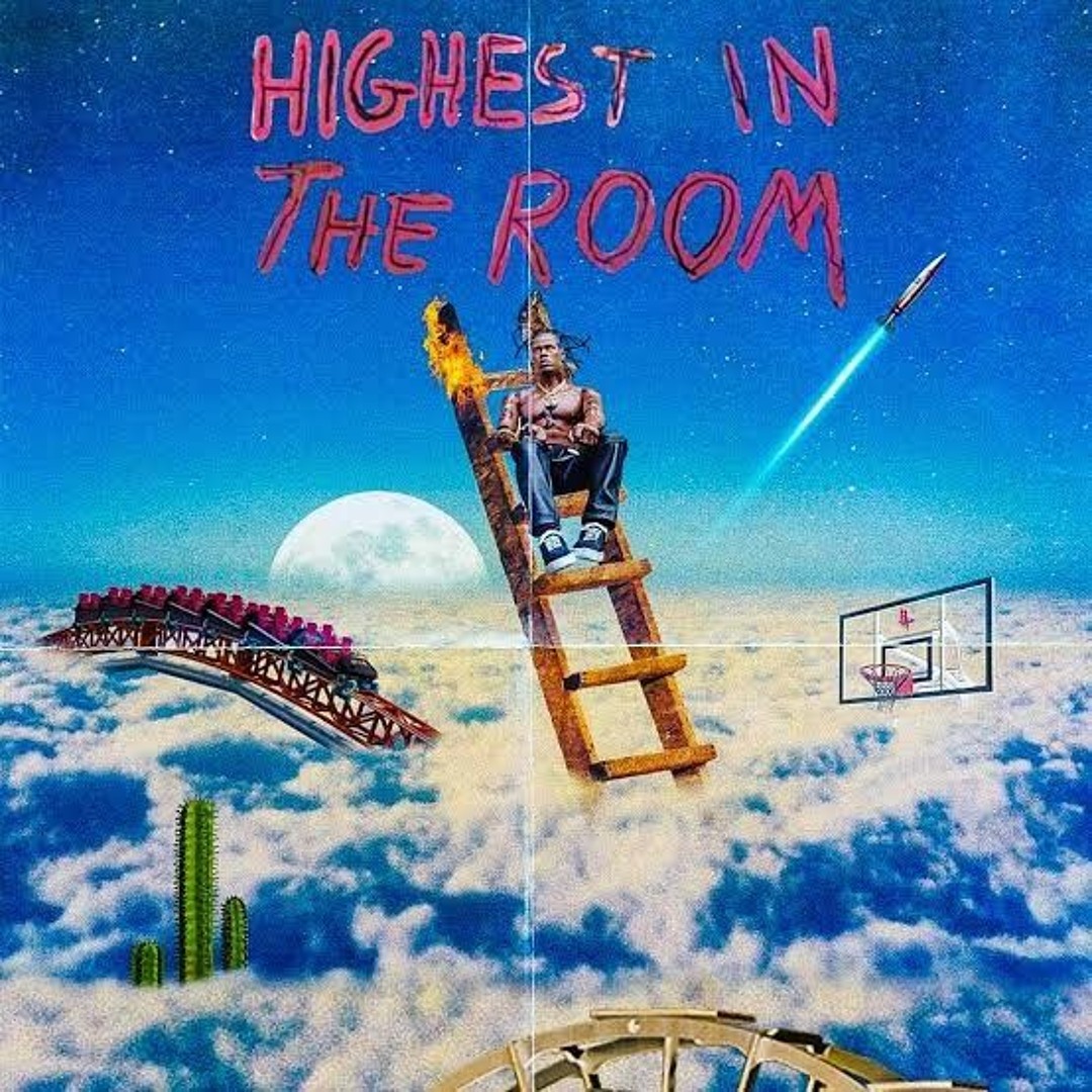 Stream TRAVIS SCOTT - HIGHEST IN THE ROOM by 𝑃𝑟𝑜𝑙𝑖𝑓𝑖𝑐