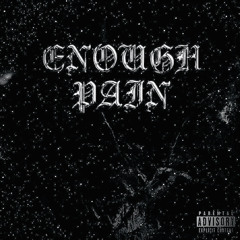 enough pain