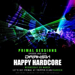 PRIMAL SESSIONS #101 . HAPPY HARDCORE . 03.02.2021