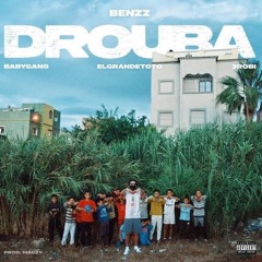 Benzz - DROUBA ft Elgrandetoto x Baby Gang x 3robi PROD. Magzy